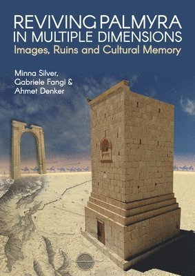bokomslag Reviving Palmyra in Multiple Dimensions