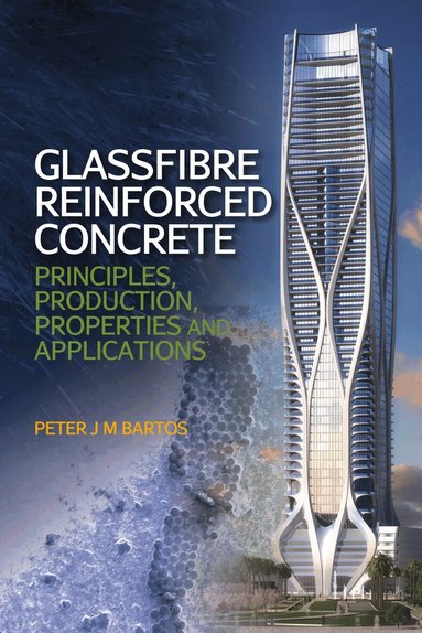 Peter J. N. Bartos, P. J. M. Bartos - Glassfibre Reinforced Concrete, Inbunden