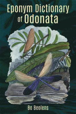 Eponym Dictionary of Odonata 1