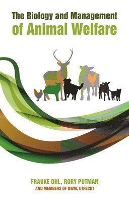 bokomslag Biology and Management of Animal Welfare