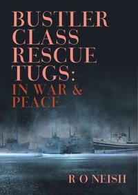 bokomslag Bustler Class Rescue Tugs