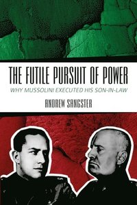 bokomslag The Futile Pursuit of Power