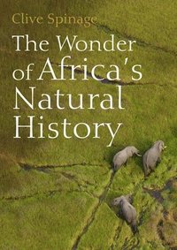 bokomslag The Wonder of Africa's Natural History