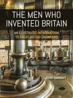 bokomslag The Men who Invented Britain