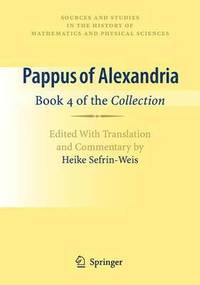 bokomslag Pappus of Alexandria: Book 4 of the Collection