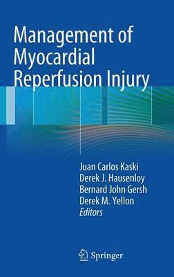 Management of Myocardial Reperfusion Injury 1