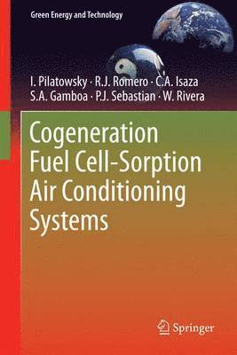 bokomslag Cogeneration Fuel Cell-Sorption Air Conditioning Systems