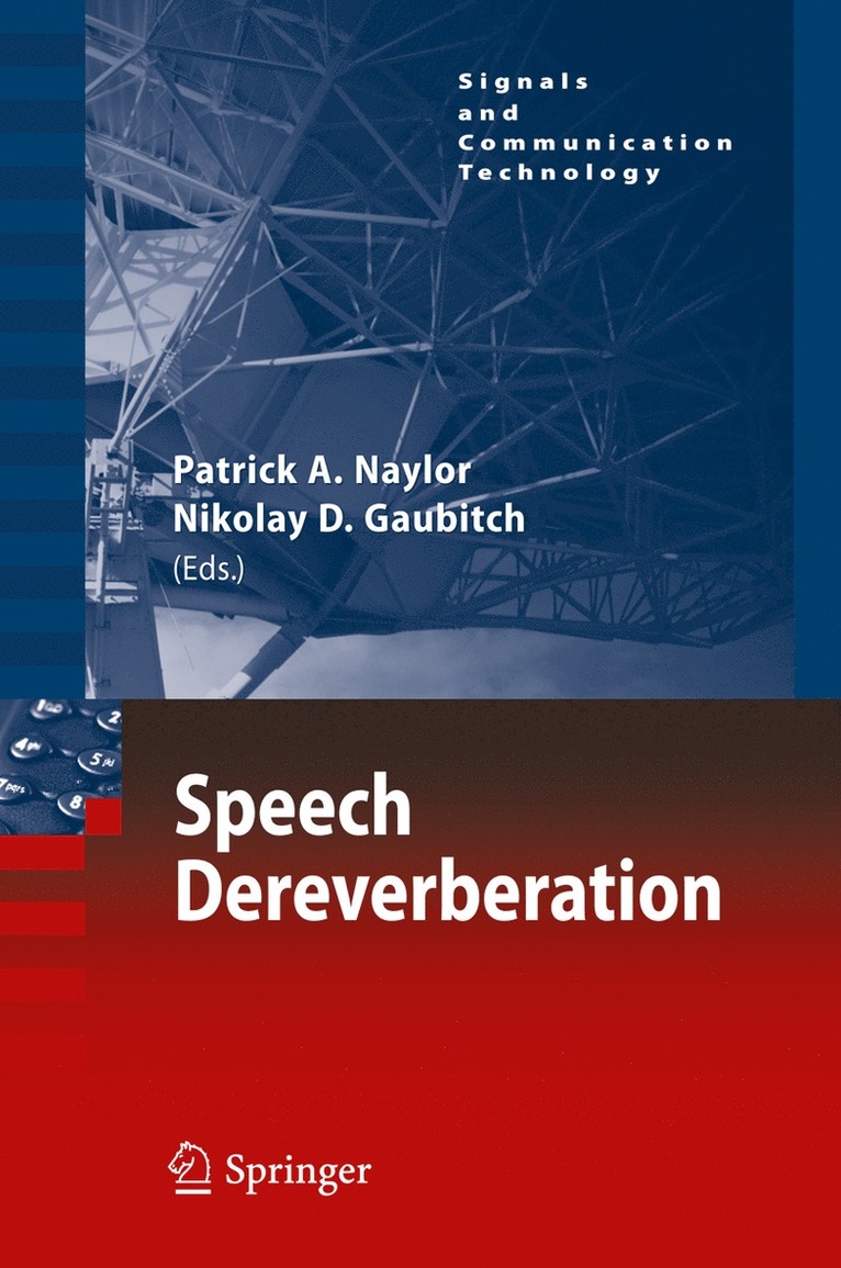 Patrick A. Naylor, Nikolay D. Gaubitch, Patrick A Naylor, Nikolay D Gaubitch - Speech Dereverberation, Inbunden