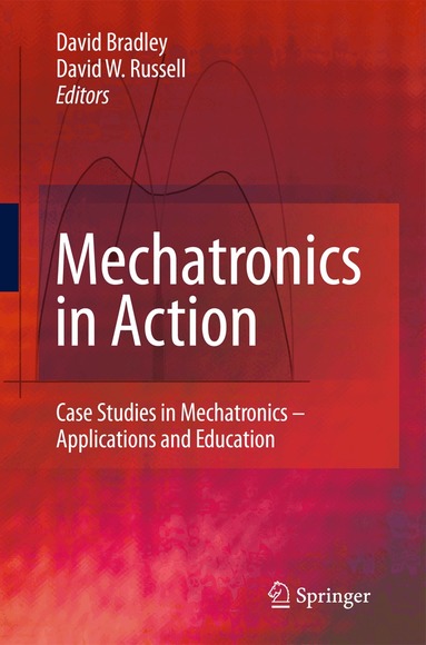 David Bradley, David W. Russell - Mechatronics in Action, Inbunden