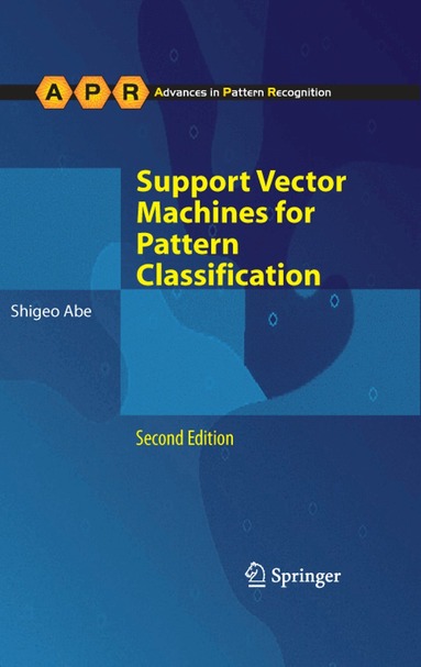 Shigeo Abe - Support Vector Machines for Pattern Classification, Inbunden