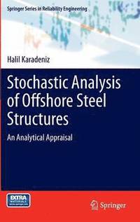 bokomslag Stochastic Analysis of Offshore Steel Structures