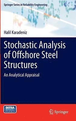 bokomslag Stochastic Analysis of Offshore Steel Structures