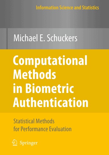Michael E. Schuckers - Computational Methods in Biometric Authentication, Inbunden