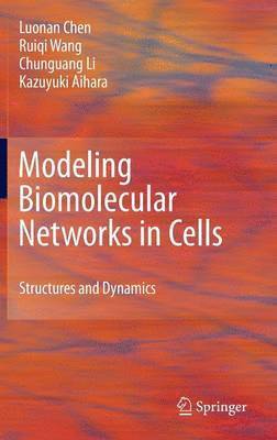 Modeling Biomolecular Networks in Cells 1