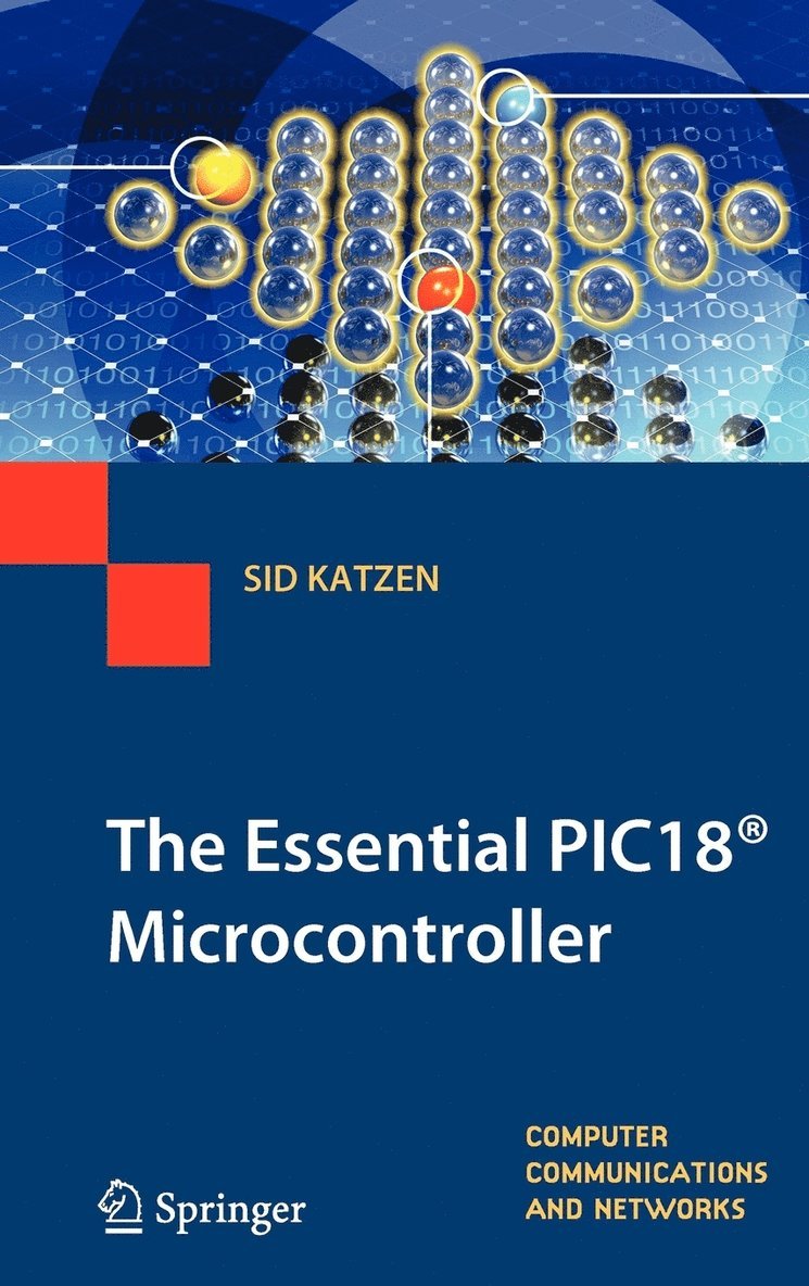 The Essential PIC18 (R) Microcontroller 1