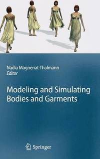 bokomslag Modeling and Simulating Bodies and Garments