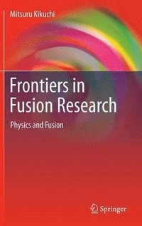 bokomslag Frontiers in Fusion Research