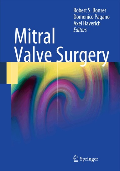 Robert S. Bonser, Domenico Pagano, Axel Haverich - Mitral Valve Surgery, Inbunden