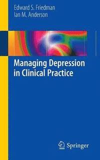 bokomslag Managing Depression in Clinical Practice