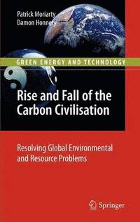 bokomslag Rise and Fall of the Carbon Civilisation