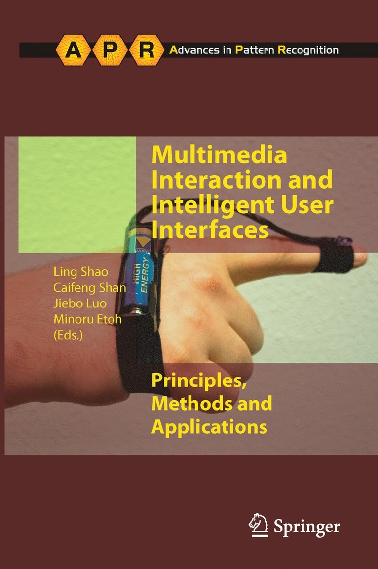 Ling Shao, Caifeng Shan, Jiebo Luo, Minoru Etoh - Multimedia Interaction and Intelligent User Interfaces, Inbunden