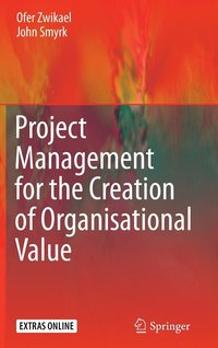 bokomslag Project Management for the Creation of Organisational Value