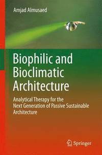bokomslag Biophilic and Bioclimatic Architecture