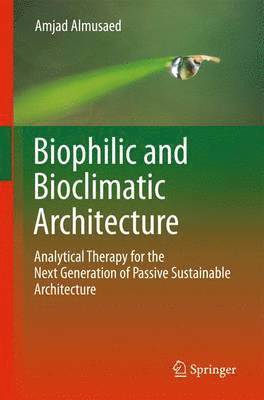 Biophilic and Bioclimatic Architecture 1