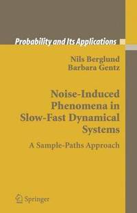 bokomslag Noise-Induced Phenomena in Slow-Fast Dynamical Systems