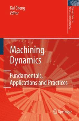 Kai Cheng - Machining Dynamics, Häftad