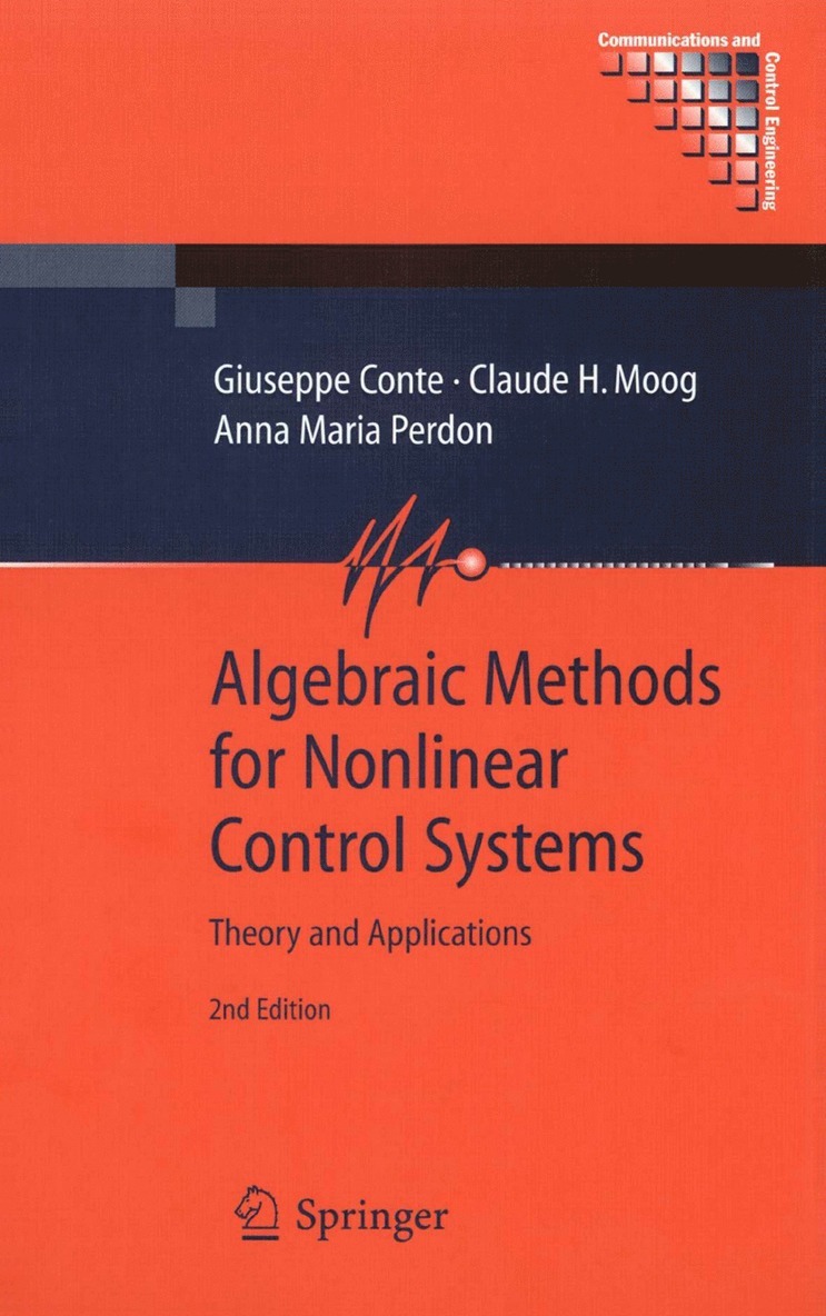 Giuseppe Conte, Claude H. Moog, Anna Maria Perdon - Algebraic Methods for Nonlinear Control Systems, Häftad