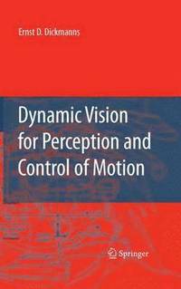 bokomslag Dynamic Vision for Perception and Control of Motion