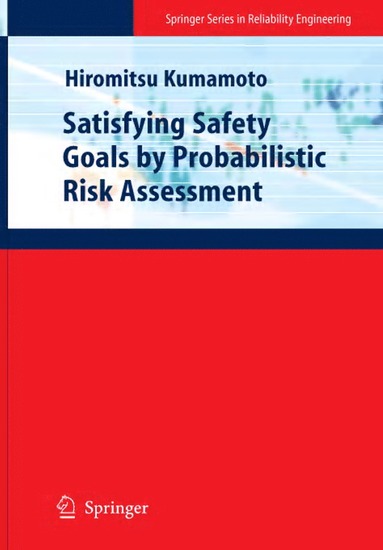 bokomslag Satisfying Safety Goals by Probabilistic Risk Assessment