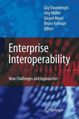 Guy Doumeingts, Jörg Müller, Gérard Morel, Bruno Vallespir - Enterprise Interoperability, Häftad