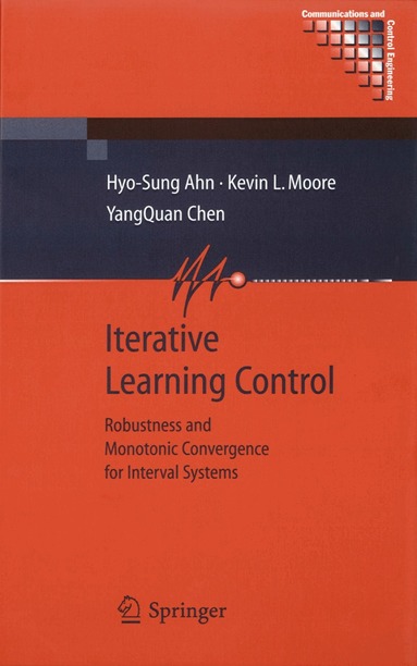 Hyo-Sung Ahn, Kevin L. Moore, YangQuan Chen - Iterative Learning Control, Häftad