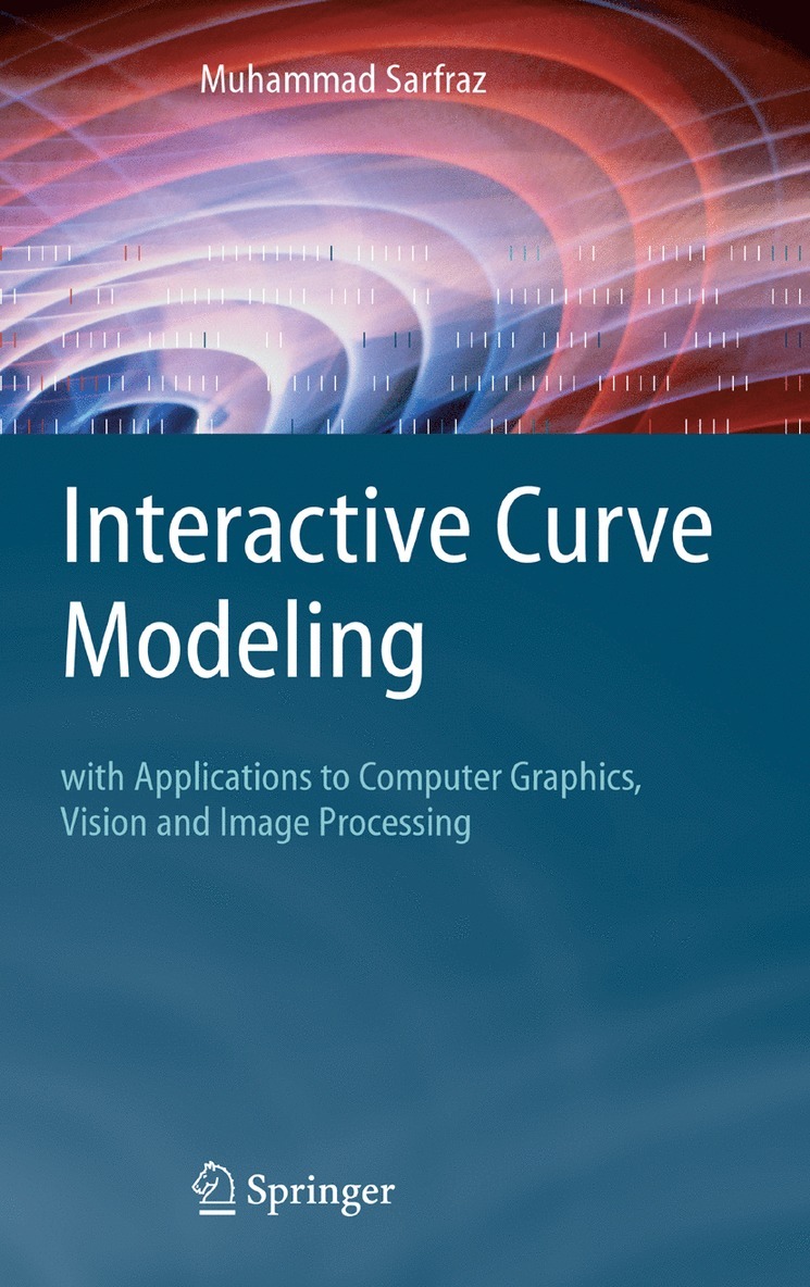 Muhammad Sarfraz - Interactive Curve Modeling, Häftad