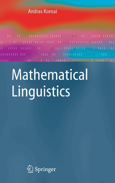 Andras Kornai - Mathematical Linguistics, Häftad