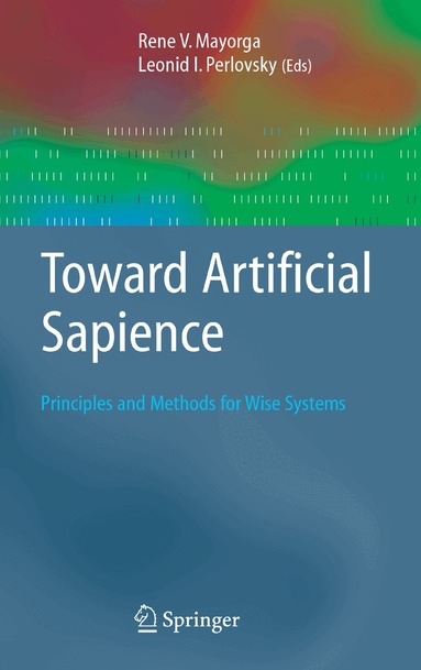 Rene V. Mayorga, Leonid Perlovsky - Toward Artificial Sapience, Häftad