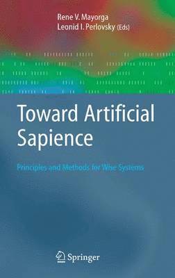 Rene V. Mayorga, Leonid Perlovsky - Toward Artificial Sapience, Häftad