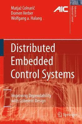 Matjaž Colnaric, Domen Verber, Matjaz Colnaric, Matja Colnaric, Matja¿ Colnaric - Distributed Embedded Control Systems, Häftad