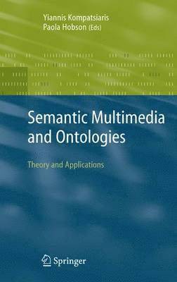 Semantic Multimedia and Ontologies 1
