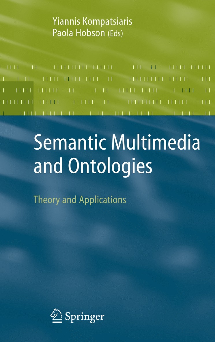 Semantic Multimedia and Ontologies 1