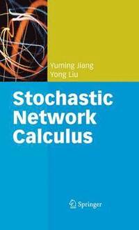 bokomslag Stochastic Network Calculus