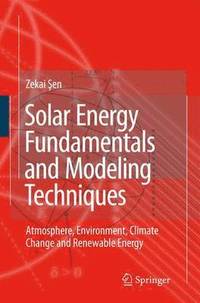 bokomslag Solar Energy Fundamentals and Modeling Techniques