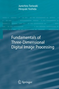 bokomslag Fundamentals of Three-dimensional Digital Image Processing