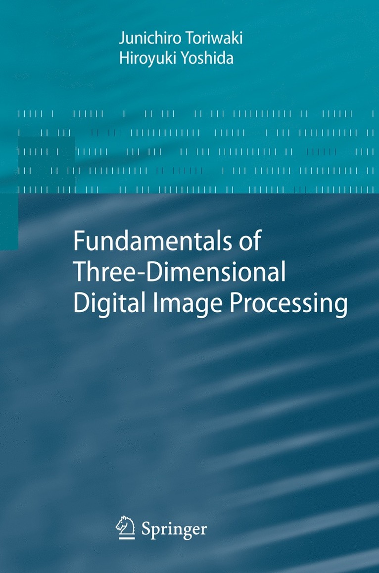 Fundamentals of Three-dimensional Digital Image Processing 1