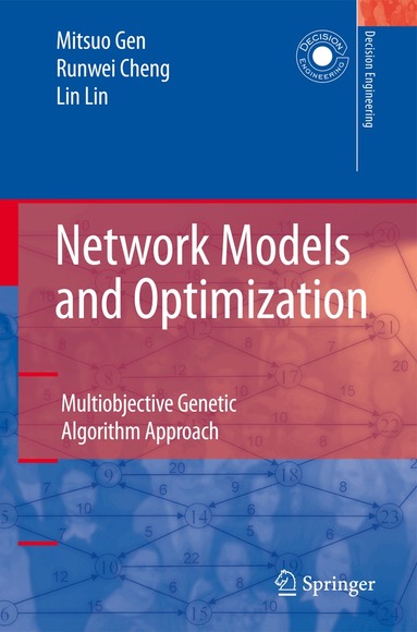 Mitsuo Gen, Runwei Cheng, Lin Lin - Network Models and Optimization, Häftad