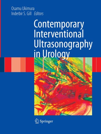 Inderbir S. Gill, Osamu Ukimura - Contemporary Interventional Ultrasonography in Urology, Häftad
