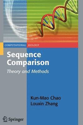 Kun-Mao Chao, Louxin Zhang - Sequence Comparison, Häftad