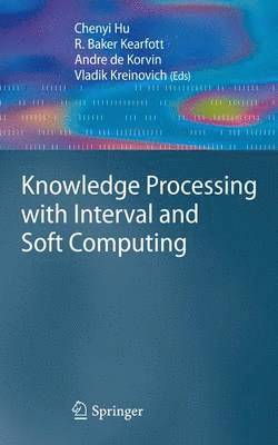 Knowledge Processing with Interval and Soft Computing 1
